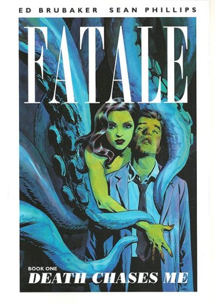 Fatale Vol 1: Death Chases Me (TPB)