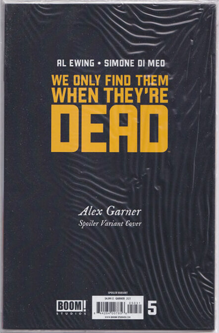 We Only Find Them When They're Dead #5 Alex Garner Polybagged Spoiler Variant