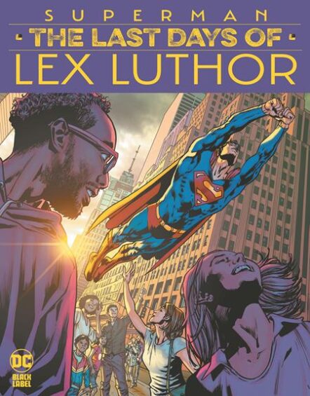Superman The Last Days Of Lex Luthor #2 (Of 3) Cvr A Bryan Hitch Pre-order