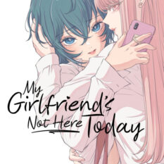 My Girlfriend's Not Here Today Vol. 1 Pre-order