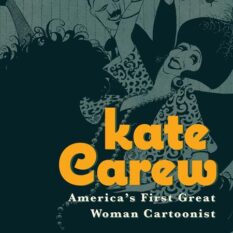 Kate Carew TP Americas First Great Woman Cartoonist  Pre-order