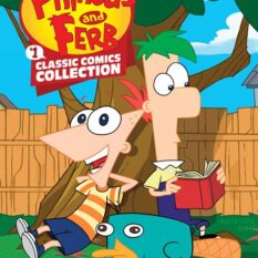 Phineas And Ferb Classic Comics Collection HC Vol 1 Pre-order