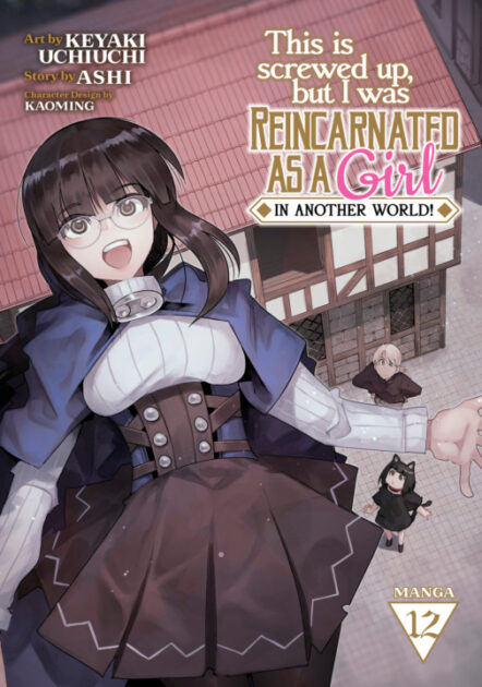 This Is Screwed Up, But I Was Reincarnated As A Girl In Another World! (Manga) Vol. 12 Pre-order