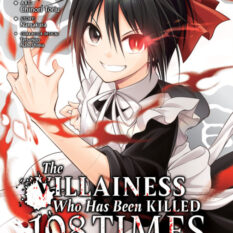 The Villainess Who Has Been Killed 108 Times: She Remembers Everything! (Manga) Vol. 3 Pre-order