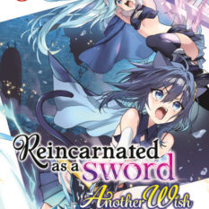 Reincarnated As A Sword: Another Wish (Manga) Vol. 6 Pre-order