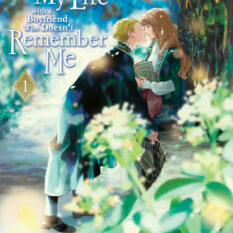 Re-Living My Life With A Boyfriend Who Doesn'T Remember Me (Manga) Vol. 1 Pre-order