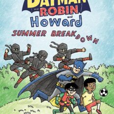 Batman And Robin And Howard Summer Breakdown #1 (Of 3) Pre-order