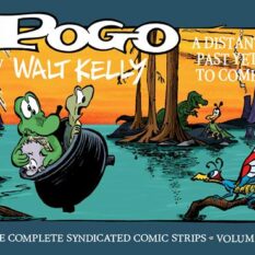 Pogo The Complete Syndicated Comic Strips HC Vol 9 A Distant Past Yet To Come Pre-order