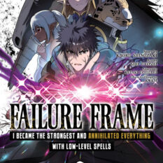 Failure Frame: I Became The Strongest And Annihilated Everything With Low-Level Spells (Manga) Vol. 8 Pre-order
