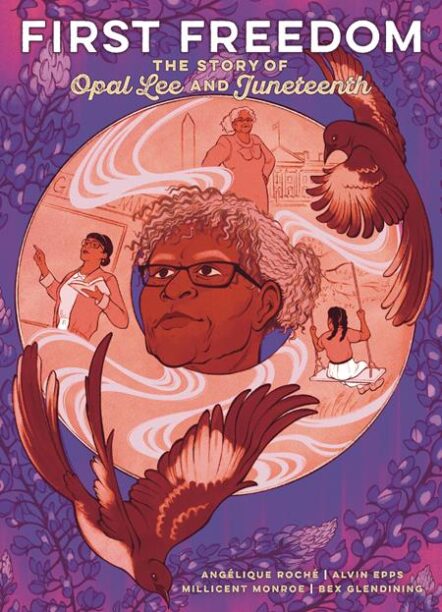 First Freedom HC The Story Of Opal Lee And Juneteenth Pre-order