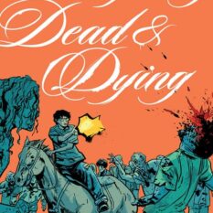Everything Dead & Dying #3 (Of 5) Cover B Jacob Phillips Gunshot Variant Pre-order