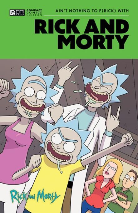 Rick And Morty Oni Compact Comics Edition TP Ain’T Nothing To Frick With Pre-order