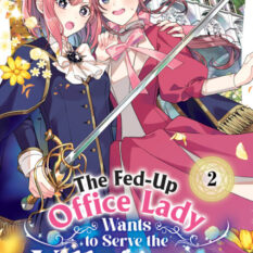 The Fed-Up Office Lady Wants To Serve The Villainess Vol. 2 Pre-order