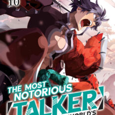The Most Notorious "Talker" Runs The World's Greatest Clan (Manga) Vol. 10 Pre-order