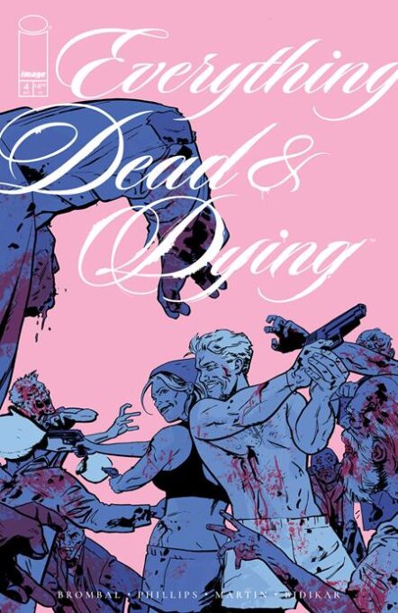 Everything Dead & Dying #4 (Of 5) Cover B Jacob Phillips Pink Variant Pre-order