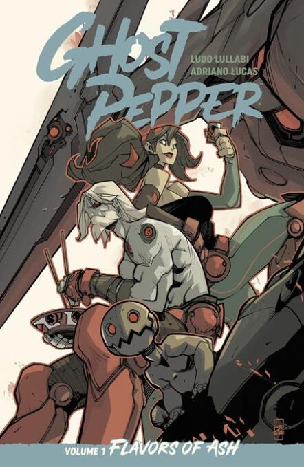 Ghost Pepper TP Vol 1 Flavors Of Ash Ludo Lullabi Cover Pre-order