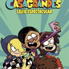 Casagrandes TP Vol 08 Selfie Spectacular Pre-order