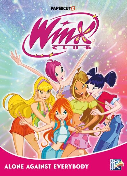 Winx Club TP Vol 05 Alone Against Everybody Pre-order
