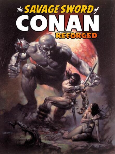 Savage Sword Of Conan Reforged #2 Cover B Boris Vallejo Variant Pre-order