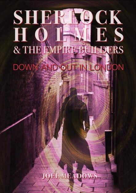 Sherlock Holmes And The Empire Builders Down And Out In London HC Pre-order