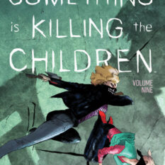 Something Is Killing The Children Vol. 9 Pre-order
