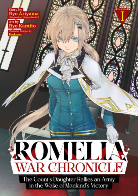Romelia War Chronicle: The Count's Daughter Rallies An Army In The Wake Of Mankind's Victory (Manga) Vol. 1 Pre-order